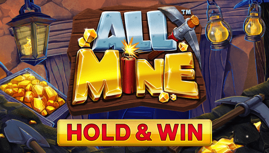 All Mine - Hold & Win™