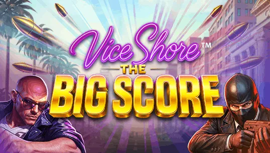 Vice Shore - The Big Score